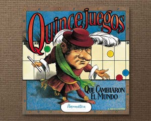 Quince juegos que cambiaron el mundo